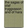 The Sagas Of Olaf Tryggvason And Of Hara door Sturluson Snorri Sturluson