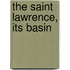 The Saint Lawrence, Its Basin