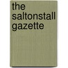 The Saltonstall Gazette by Ella Fuller Maitland