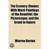 The Scenery-Shower, With Word-Paintings door Warren Burton