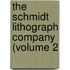 The Schmidt Lithograph Company (Volume 2