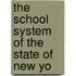 The School System Of The State Of New Yo