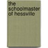 The Schoolmaster Of Hessville