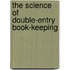 The Science Of Double-Entry Book-Keeping