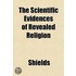 The Scientific Evidences Of Revealed Rel