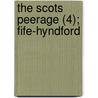 The Scots Peerage (4); Fife-Hyndford door James Balfour Paul
