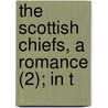 The Scottish Chiefs, A Romance (2); In T door Miss Jane Porter