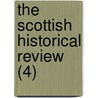The Scottish Historical Review (4) door Company Of Scottish History