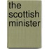 The Scottish Minister