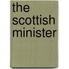 The Scottish Minister door Henry Maccormac