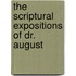 The Scriptural Expositions Of Dr. August