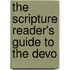 The Scripture Reader's Guide To The Devo