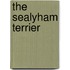 The Sealyham Terrier