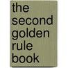 The Second Golden Rule Book door General Books