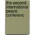 The Second International Peace Conferenc