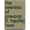 The Seeress Of Prevorst [F. Hauffe] Reve door Andreas Justinus C. Kerner