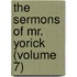 The Sermons Of Mr. Yorick (Volume 7)