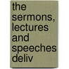 The Sermons, Lectures And Speeches Deliv door Nicholas Patrick Stephen Wiseman