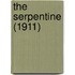 The Serpentine (1911)