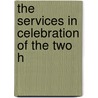 The Services In Celebration Of The Two H door First Presbyterian Church in the York