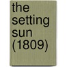 The Setting Sun (1809) by Eaton Stannard Barrett
