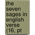 The Seven Sages In English Verse (16, Pt