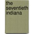 The Seventieth Indiana