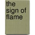 The Sign Of Flame