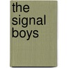 The Signal Boys door George Cary Eggleston