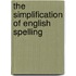 The Simplification Of English Spelling