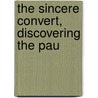 The Sincere Convert, Discovering The Pau by Thomas Sheppard