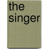 The Singer by Eric Temple Bell