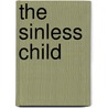 The Sinless Child by Elizabeth Oakes Smith