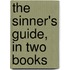 The Sinner's Guide, In Two Books
