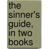 The Sinner's Guide, In Two Books by Luis de Granada