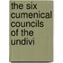 The Six Cumenical Councils Of The Undivi