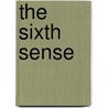 The Sixth Sense by Stephen McKenna