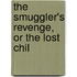 The Smuggler's Revenge, Or The Lost Chil