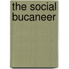 The Social Bucaneer door Frederic Stewart Isham
