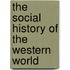 The Social History Of The Western World