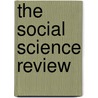 The Social Science Review by Unknown Author