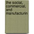 The Social, Commercial, And Manufacturin