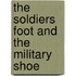 The Soldiers Foot And The Military Shoe