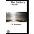 The Solitary House
