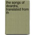 The Songs Of Deardra, Translated From Th