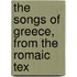 The Songs Of Greece, From The Romaic Tex