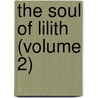 The Soul Of Lilith (Volume 2) by Marie Corelli