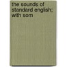 The Sounds Of Standard English; With Som door Thomas Nicklin