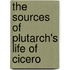 The Sources Of Plutarch's Life Of Cicero