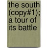 The South (Copy#1); A Tour Of Its Battle door Trowbridge